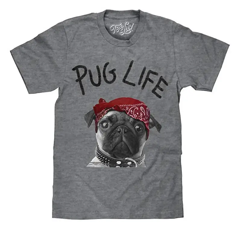 A gray T-Shirt printed with a pug and - Pug life