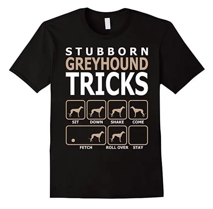 A black t-shirt with print - Stubborn Greyhound tricks, sit, down, shake, come fetch, roll over, stay