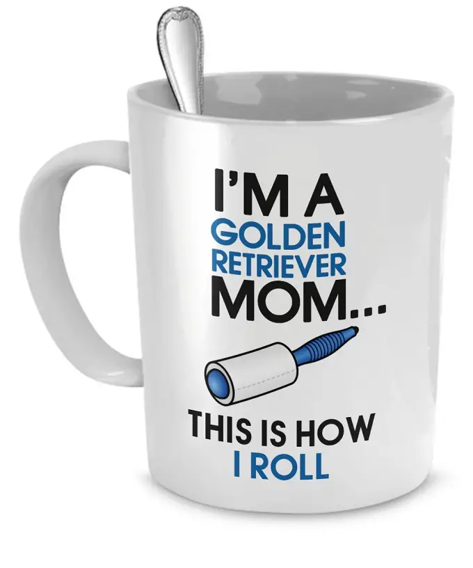 A white mug with print - I'm a Golden Retriever mom... this is how I roll