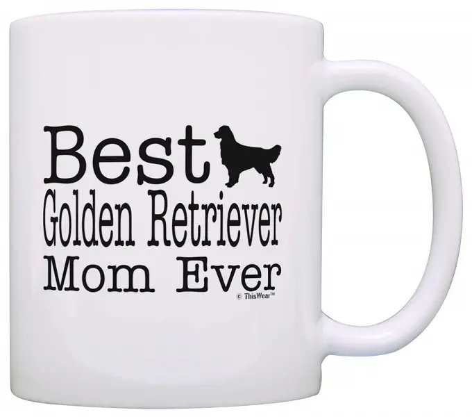 A white mug printed with - Best Golden Retriever Mom Ever