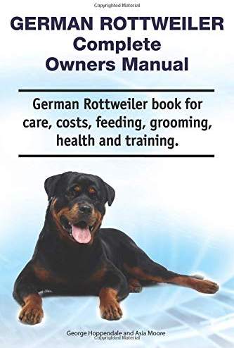 photo of a Rottweiler lying in a blue and white background and with title - German Rottweiler Complete Owners Manual. German Rottweiler book for care, costs, feeding, grooming, health and training.