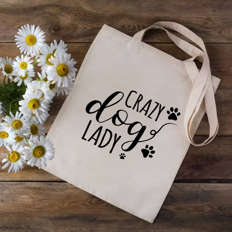 crazy dog lady tote bag 